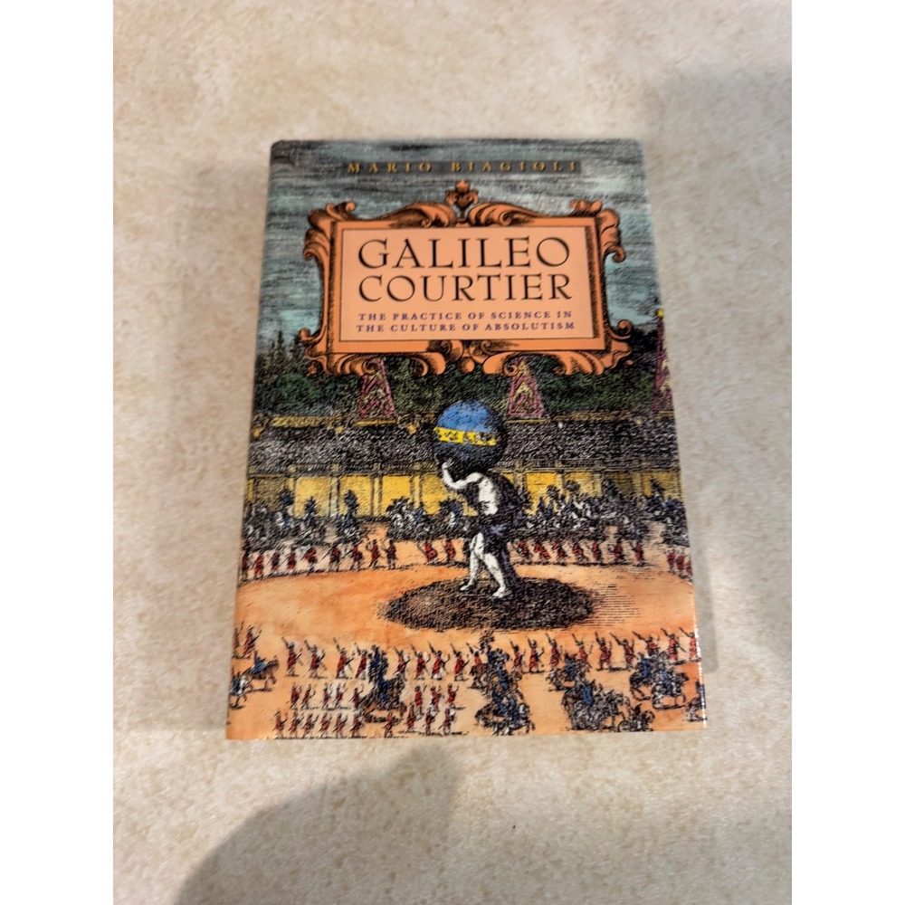 Galileo Courtier Mario Biagioli Hardcover Science History Absolutism 1993